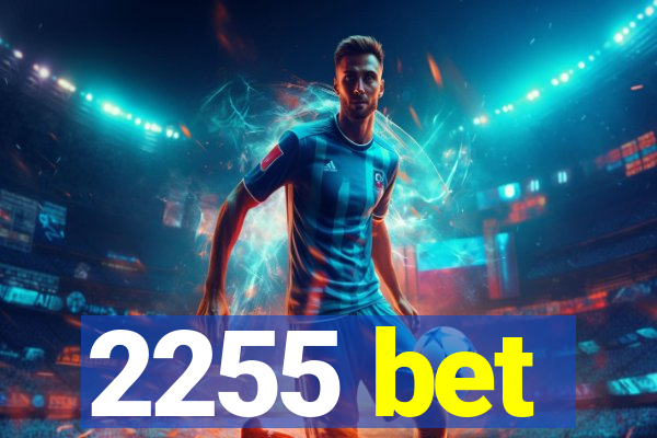 2255 bet